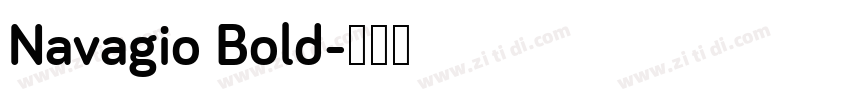 Navagio Bold字体转换